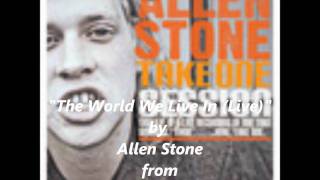 Watch Allen Stone The World We Live In video