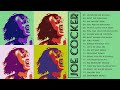 Joe Cocker - Joe Cocker Greatest Hits -Best Songs Of Joe Cocker 2020