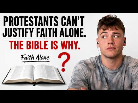 Protestants Can't Justify Faith Alone in the Bible