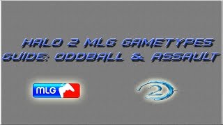 Famous Halo 2 MLG Settings Guide: Oddball and Assault Wealth