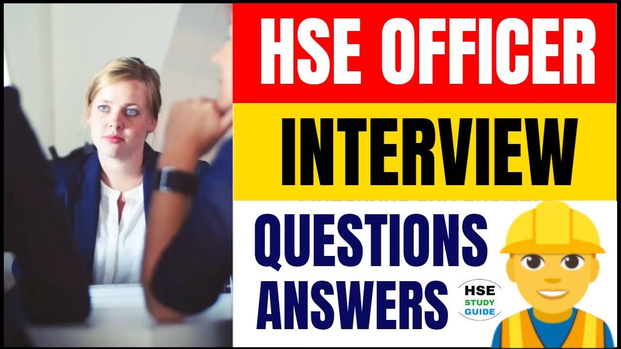HSE Officer Interview Questions and Answers @hsestudyguide - YouTube