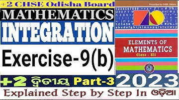 INTEGRATION|EXERCISE-9(b)|Problem NO-1,2|Elements Of Mathematics-II|CHSE +2 BOARD EXAM 2023|XII|PT-3