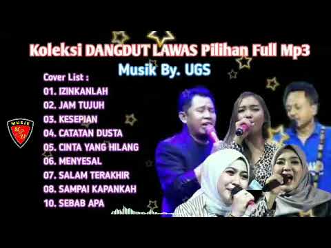 Koleksi DANGDUT LAWAS Pilihan Full Mp3 - Musik By. UGS LIVE Konser