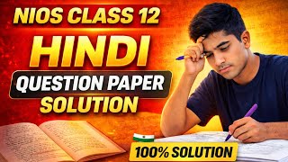 NIOS Class 12 Hindi Question Paper Solution | NIOS Class 12 Hindi Important Questions