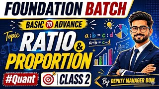 Class 2, RATIO &amp; PROPORTION basic to advance #quant #foundationbatch #bankingbook