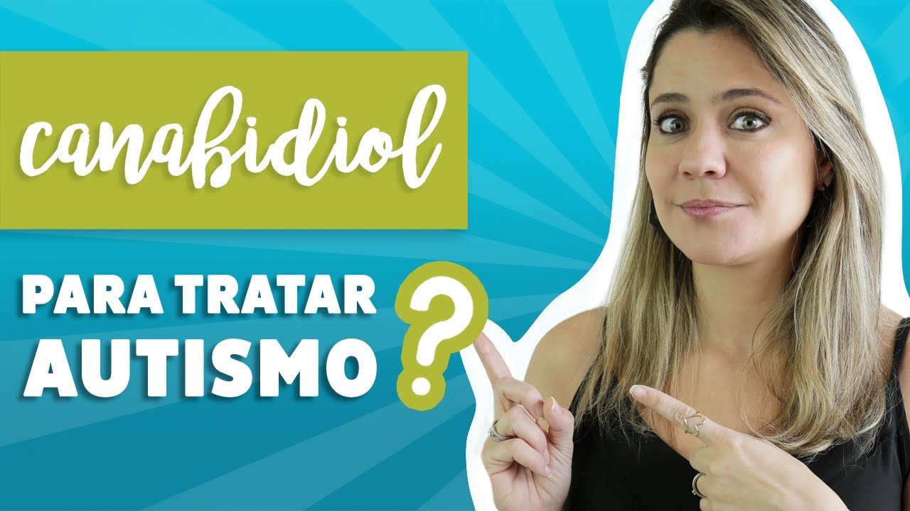 Canabidiol - No tratamento do Autismo