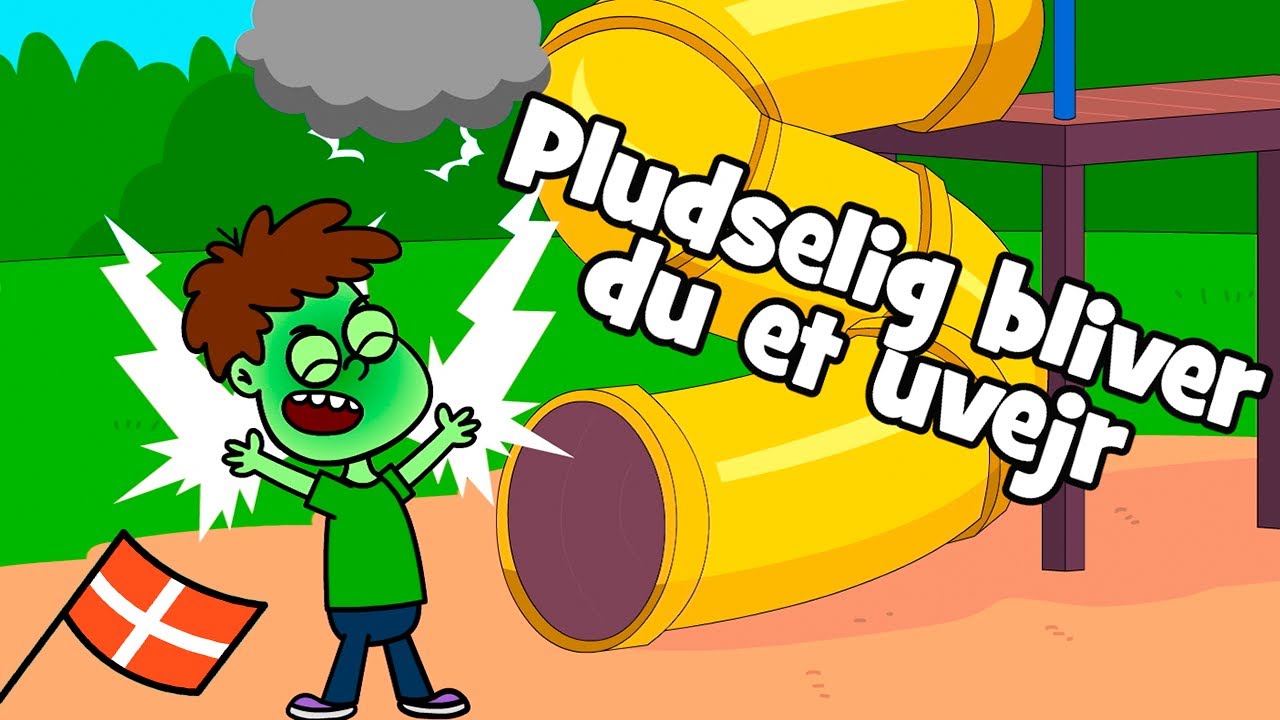 Pludselig bliver du et uvejr | Hurra Børnesange (Dansk)