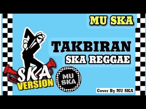 TAKBIRAN HARI RAYA IDUL ADHA 1446 H/2025 M | VERSI SKA 🎵