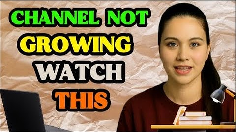 YouTube Channel Not Growing? Watch This | Tutorial Masterclass | #youtube