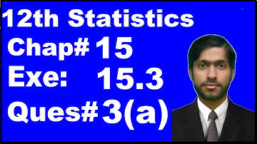 2nd Year Statistics, Chapter 15 Association, Exercise 15.3 question 3a complete