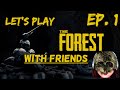 Let's Play THE FOREST w/ FRIENDS Ep. 1 | A Peaceful Beach Vacation