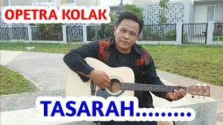 TASARAH CIPT: SYAMSI HASAN// COVER//OPETRA// BADENDANG CIEK LU.....