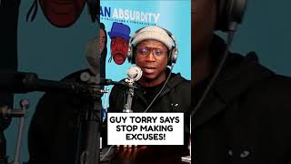 Famous Guy Torry Says Stop Making Excuses! Wealth