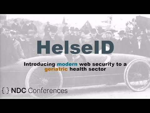 Dag Helge Østerhagen & Rune Andreas Grimstad - HelseID - NDC Security 2022