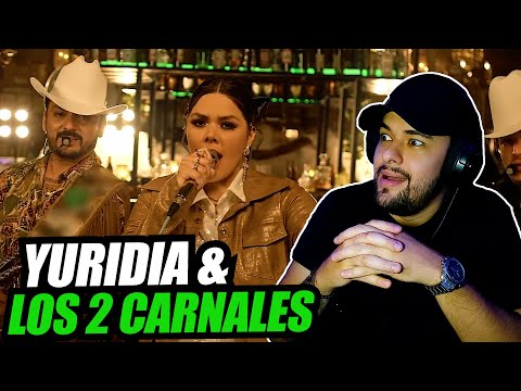 Reacciono YURIDIA & LOS DOS CARNALES - LLÉVATE🔴 Reacción/Análisis🎤