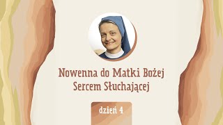 Nowenna do Matki Bożej Sercem Słuchającej • dzień 4 • s. Anna Maria Pudełko • ks. Jerzy Jastrzębski