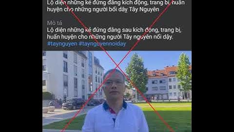 CDBHB3289. Đối tượng Nguyễn Văn Đài trắng trợn xuyên tạc vụ gây rối an ninh trật tự ở Đắk Lăk