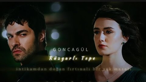 Rüzgarlı Tepe şarkısı klip- Goncagül🌹 Bilge Kotkay ♥️ Zeynep&Halil #rüzgarlıtepe #zeyhal soundtrack