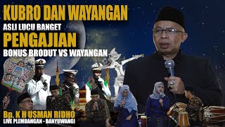 PENGAJIAN LUCU NGOCOK PERUT SAMBIL KUBRO/WAYANGAN KH.USMAN RIDHO Live Plembangan - Banyuwangi PART 1