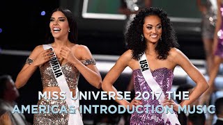 Miss Universe 2017 The Americas Introduction Music