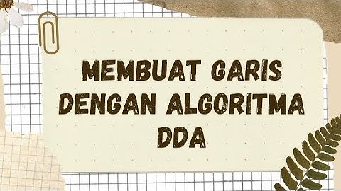 Membuat Garis Dengan Algoritma DDA Pada OpenGL