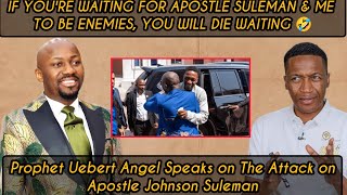 BREAKING?Prophet Uebert Angel Speaks on the Attack on Apostle Suleman. Shame on Their enemies?