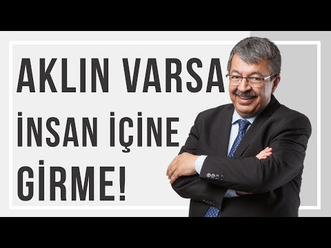 Aklın Varsa İnsan İçine Girme | Hayati İnanç - Bir Kıssa