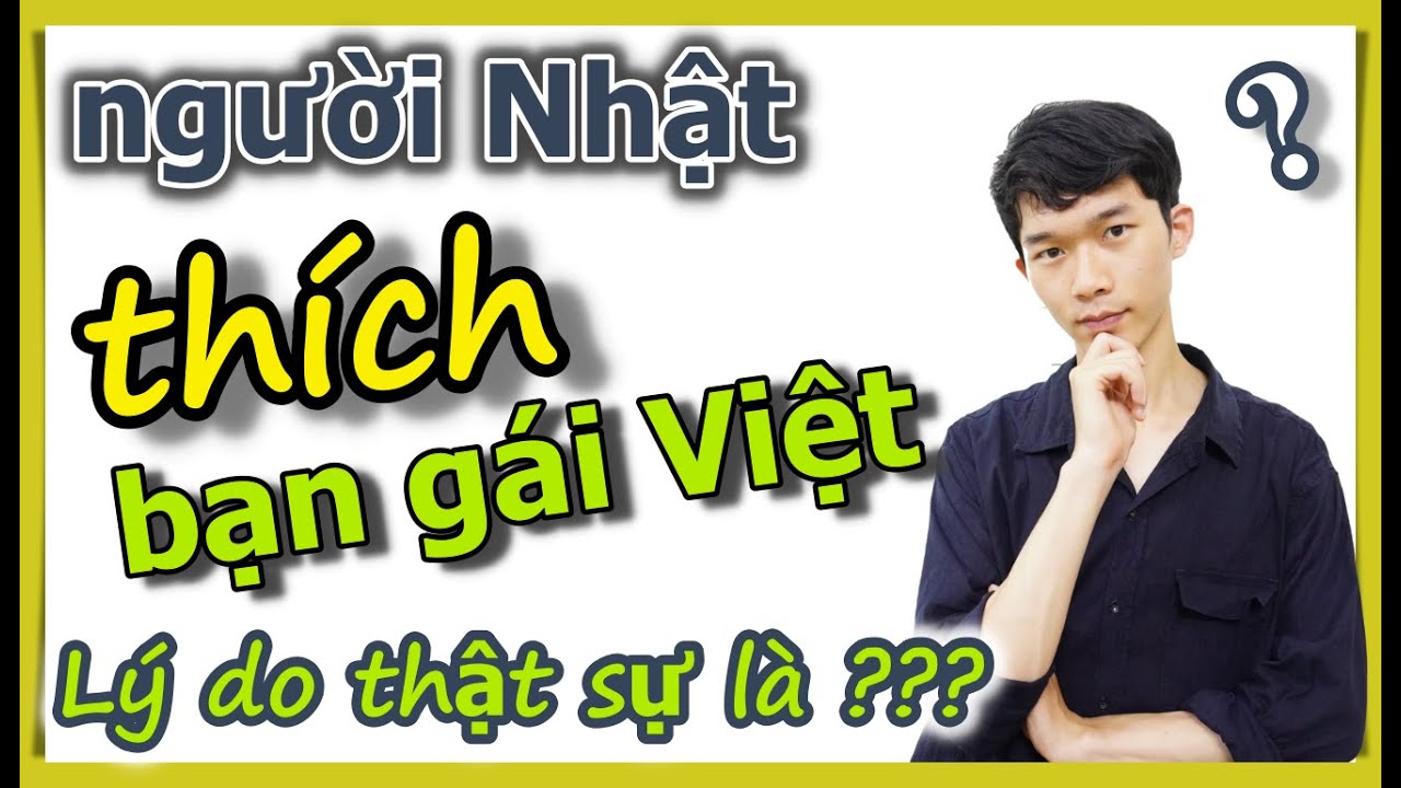[Học tiếng Nhật] Lý do con trai Nhật thật sự yêu thích con gái Việt Nam [Hiro Vlog]