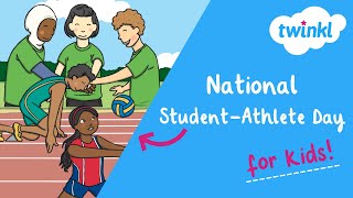 ⚽️ National Student-Athlete Day for Kids | 6 April | Twinkl USA