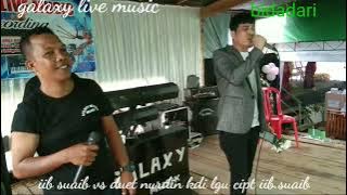 duet nurdin kdi.vs.pencipta lagu.bidadari.iib.suaib.lagu mndar