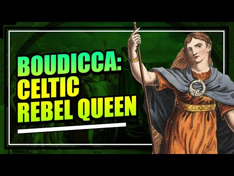 Boudicca सेल्टिक योद्धा रानी