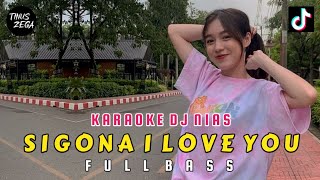 KARAOKE DJ NIAS - SIGONA I LOVE YOU