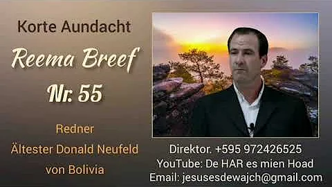 Donald Neufeld von Bolivia - Korte Aundacht Reema ...
