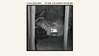 Lana Del Rey - If You Lie Down With Me (Vietsub)