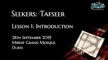 Seekers of Knowledge: Tafseer 1 - Introduction - Muhammad Tim Humble