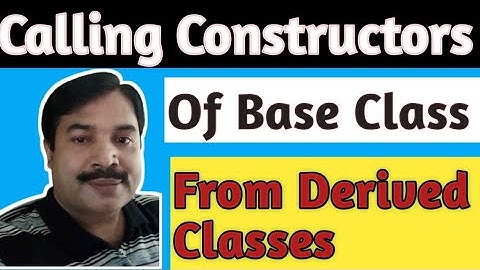 Calling and Passing parameters to Constructors of Base class From Derived Class