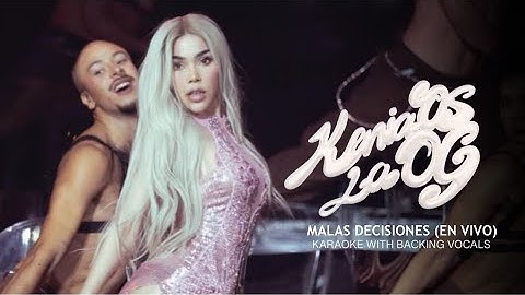 Kenia OS - Malas Decisiones (En Vivo [Cover Audio]) Karaoke with Backing Vocals