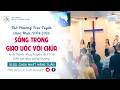 🔴 THỜ PHƯỢNG TRỰC TUYẾN | Chúa Nhật 19/04/2026