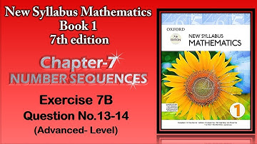 TUTOR ONLINE OXFORD D1 NEW SYLLABUS MATHEMATICS BOOK 1 7TH EDITION CH07 NUMBER SEQUENCES EX7B Q13-14