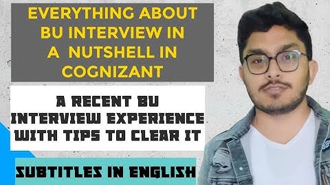 EVERYTHING ABOUT BU INTERVIEW IN COGNIZANT | BU INTERVIEW EXPERIENCE
