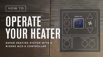 How To: Operate Your Heater — Espar Heating System with a Rixens MCS-6 Controller