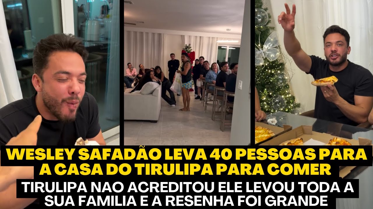 WESLEY SAFADÃO LEVA 40 PESSOAS PARA A CASA DO TIRULIPA E A RESENHA FOI GRANDE - CONFIRA