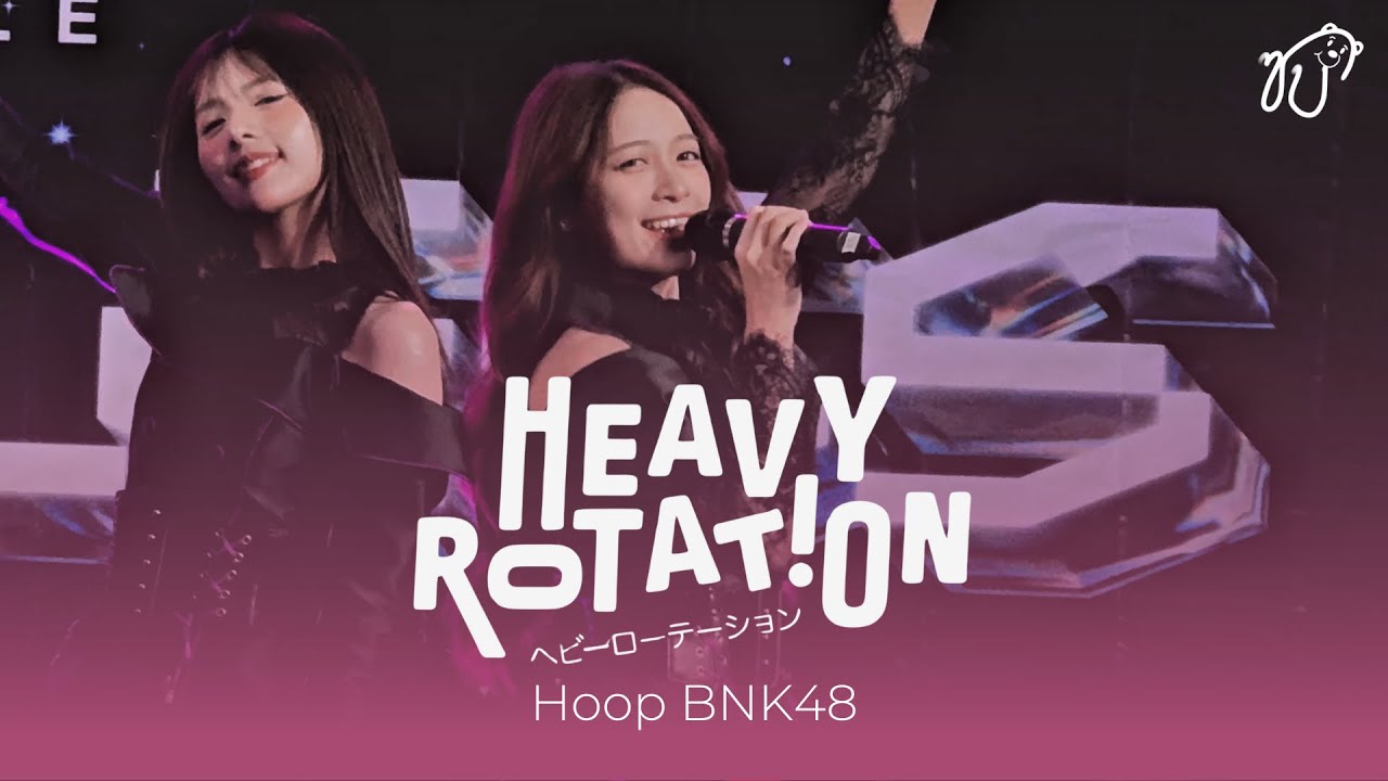 [Fancam] 241026 BNK48 (Hoop Focus) - Heavy Rotation @ Roadshow Union ...