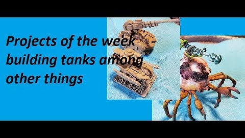 projects of the week studio update, building tanks with craft pins among other things