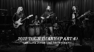 Caroline Jones - 2022 Tour Diary (with Zac Brown Band) (Part 6)