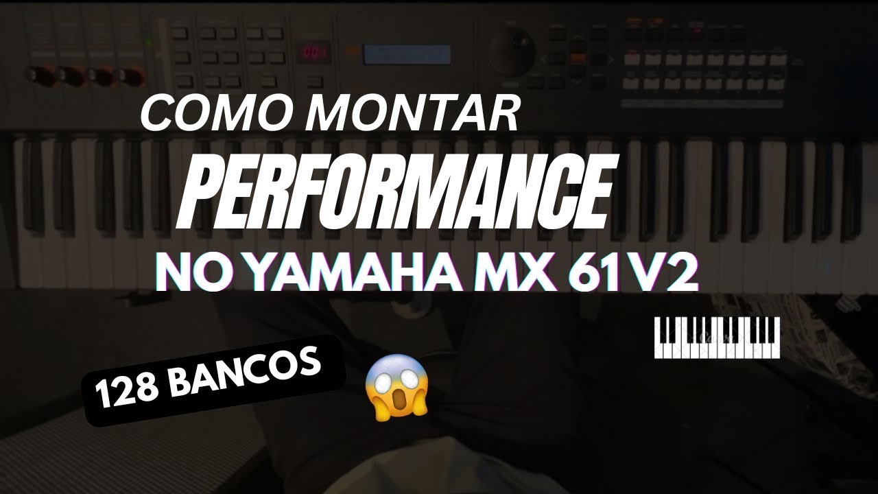 Como Criar Performance no Yamaha Mx 61 V2  #yamaha
