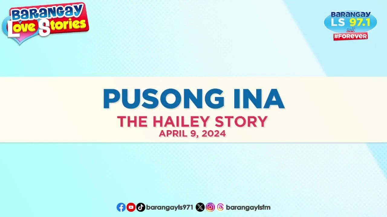 PUSONG INA - HAILEY | Papa Dudut | Barangay Love Stories