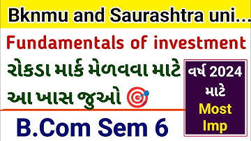 Fundamentals of investment B.com sem 6 | bknmu and saurashtra university | ty bcom