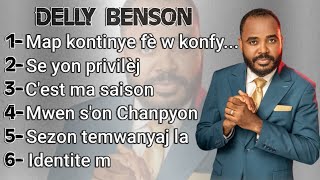 Delly Benson - Tande Mizik Sa Yo Oumenm Ki Ta Vle Pèdi Espwa | Compilation Évangélique