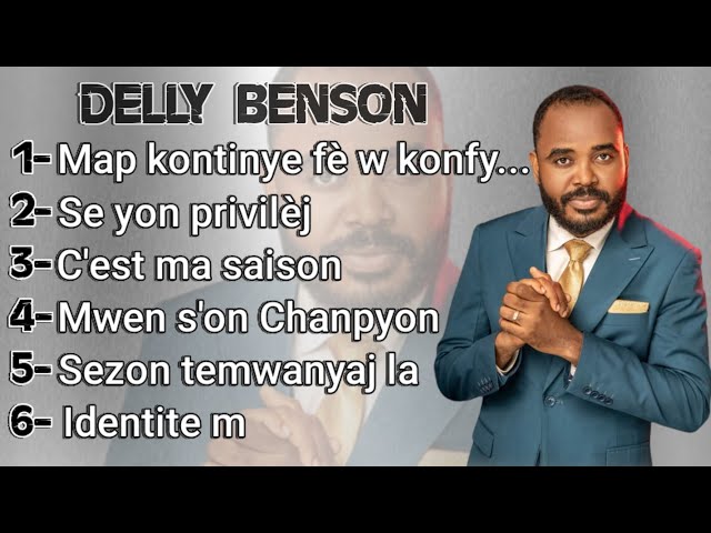 Delly Benson - Tande Mizik Sa Yo Oumenm Ki Ta Vle Pèdi Espwa | Compilation Évangélique class=